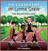 THE GOLDEN LIFE OF LITTLE STEVE