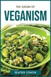 THE ORIGIN OF VEGANISM