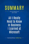 Summary: All I Really Need to Know in Business I Learned at Microsoft