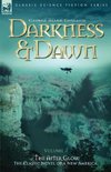 Darkness & Dawn Volume 3 - The After Glow