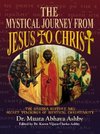 The Mystical Journey From Jesus to Christ