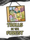 Trolls in the Forest