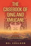 THE CASEBOOK OF QING AND XMUCANE