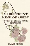 A Different Kind of Grief