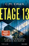 Etage 13 - Es gibt kein Entkommen, und deine Zeit läuft ab