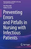 Preventing Errors and Pitfalls in Nursing with Infectious Patients