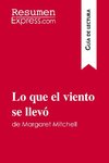 Lo que el viento se llevó de Margaret Mitchell (Guía de lectura)