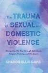 The Trauma of Sexual and Domestic Violence