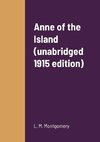 Anne of the Island (unabridged 1915 edition)