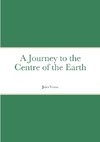 A Journey to the Centre of the Earth