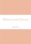 Delusion and Dream