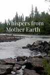 Whispers from Mother Earth