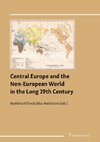 Central Europe and the Non-European World in the Long 19th Century