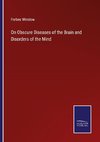 On Obscure Diseases of the Brain and Disorders of the Mind