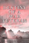 DESTINY OF A WAR VETERAN