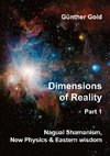 Dimensions of Reality -  Part 1