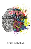 The Minds Metamorphosis