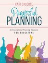 Prayerful Planning