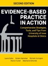 Evidence-Based Practice in Action, Second Edition