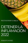 DETENER LA INFLAMACIÓN 2022