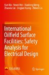 International Oilfield Surface Facilities: Safety Analysis for Electrical Design