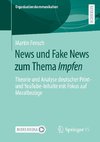 News und Fake News zum Thema Impfen