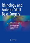 Rhinology and Anterior Skull Base Surgery