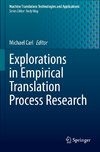 Explorations in Empirical Translation Process Research