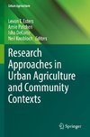 Research Approaches in Urban Agriculture and Community Contexts