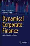 Dynamical Corporate Finance