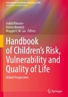 Handbook of Children¿s Risk, Vulnerability and Quality of Life