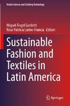 Sustainable Fashion and Textiles in Latin America