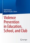 Violence Prevention in Education, School, and Club