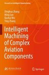 Intelligent Machining of Complex Aviation Components