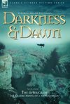 Darkness & Dawn Volume 3 - The After Glow