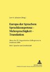 Europa der Sprachen: Sprachkompetenz - Mehrsprachigkeit - Translation