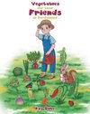 Vegetables and their Friends in Gardenland