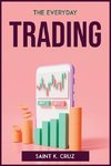 THE EVERYDAY TRADING
