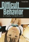 Mah, R: Difficult Behavior in Early Childhood