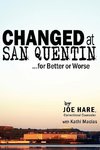 Changed at San Quentin...for Better or Worse