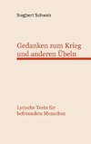 Gedanken zum Krieg und anderen Übeln