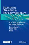 Upper Airway Stimulation in Obstructive Sleep Apnea