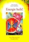 Energie heilt !