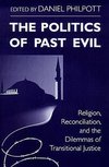 The Politics of Past Evil