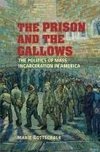 The Prison and the Gallows