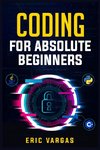 CODING FOR ABSOLUTE BEGINNERS