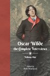 Oscar Wilde - The Complete Interviews - Volume One