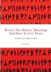 Runes, The History, Meanings And How To Use Them