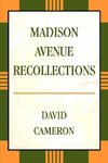 Madison Avenue Recollections