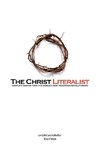 The Christ Literalist